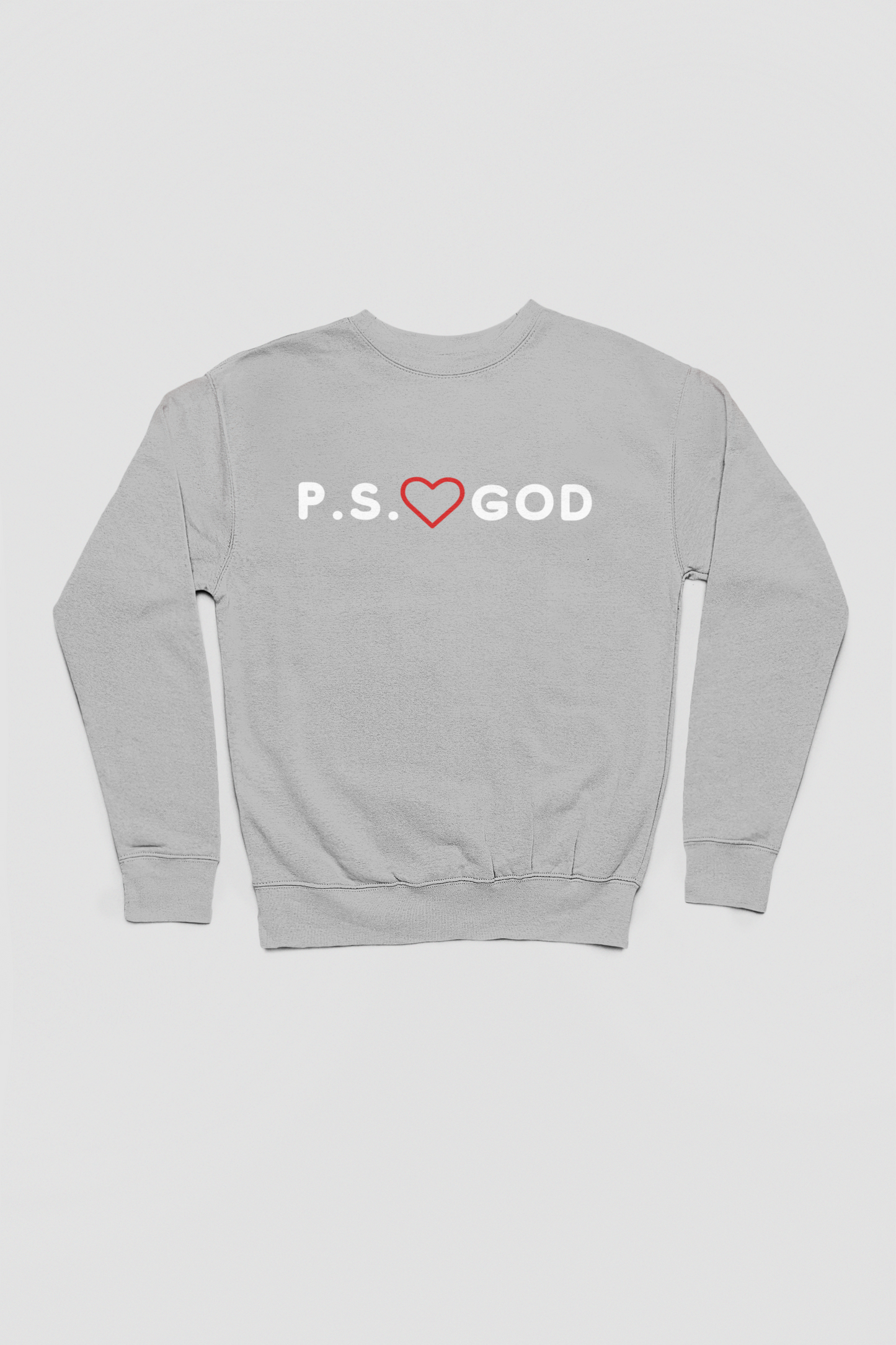 Crewneck P.S. LOVE GOD
