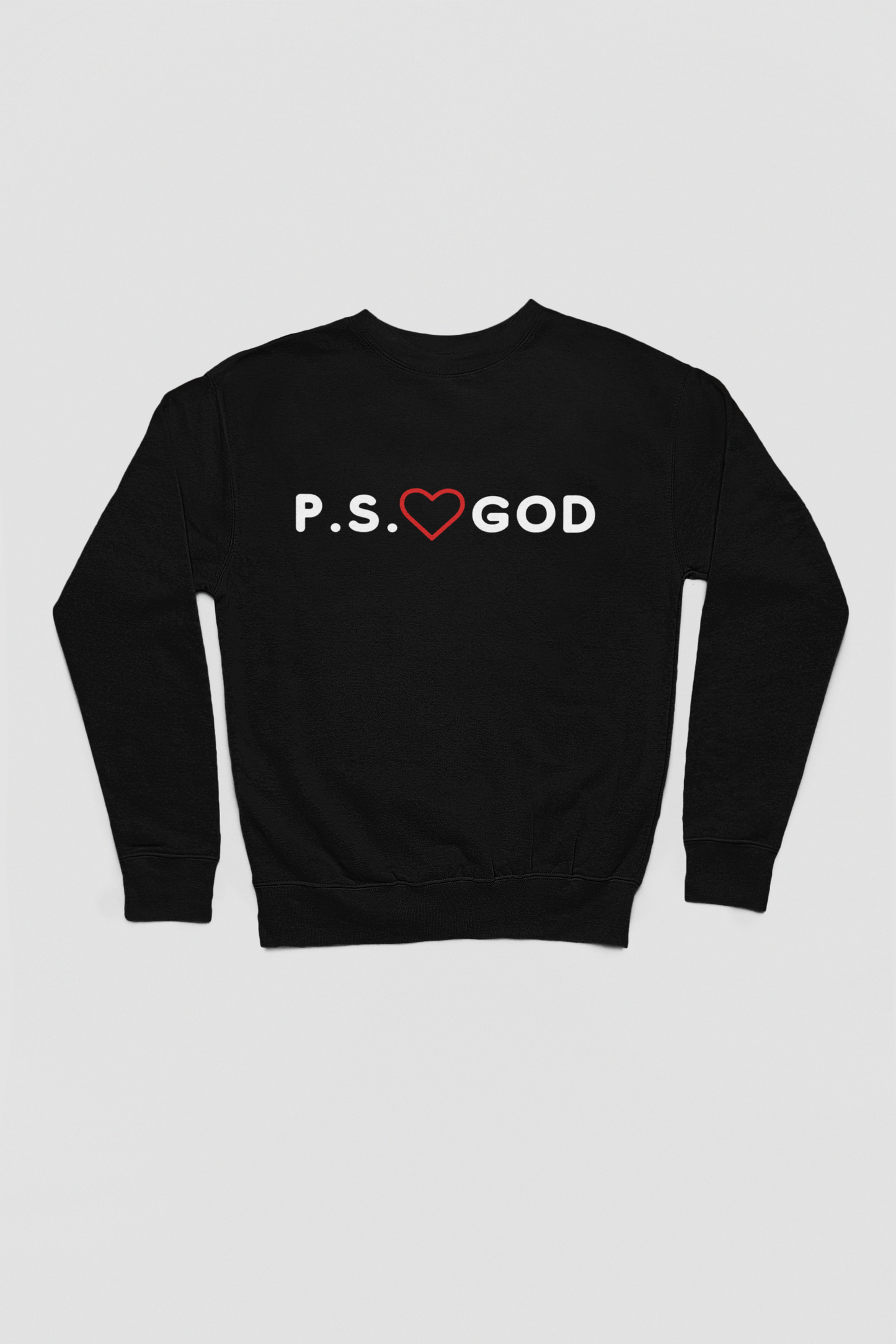 Crewneck P.S. LOVE GOD